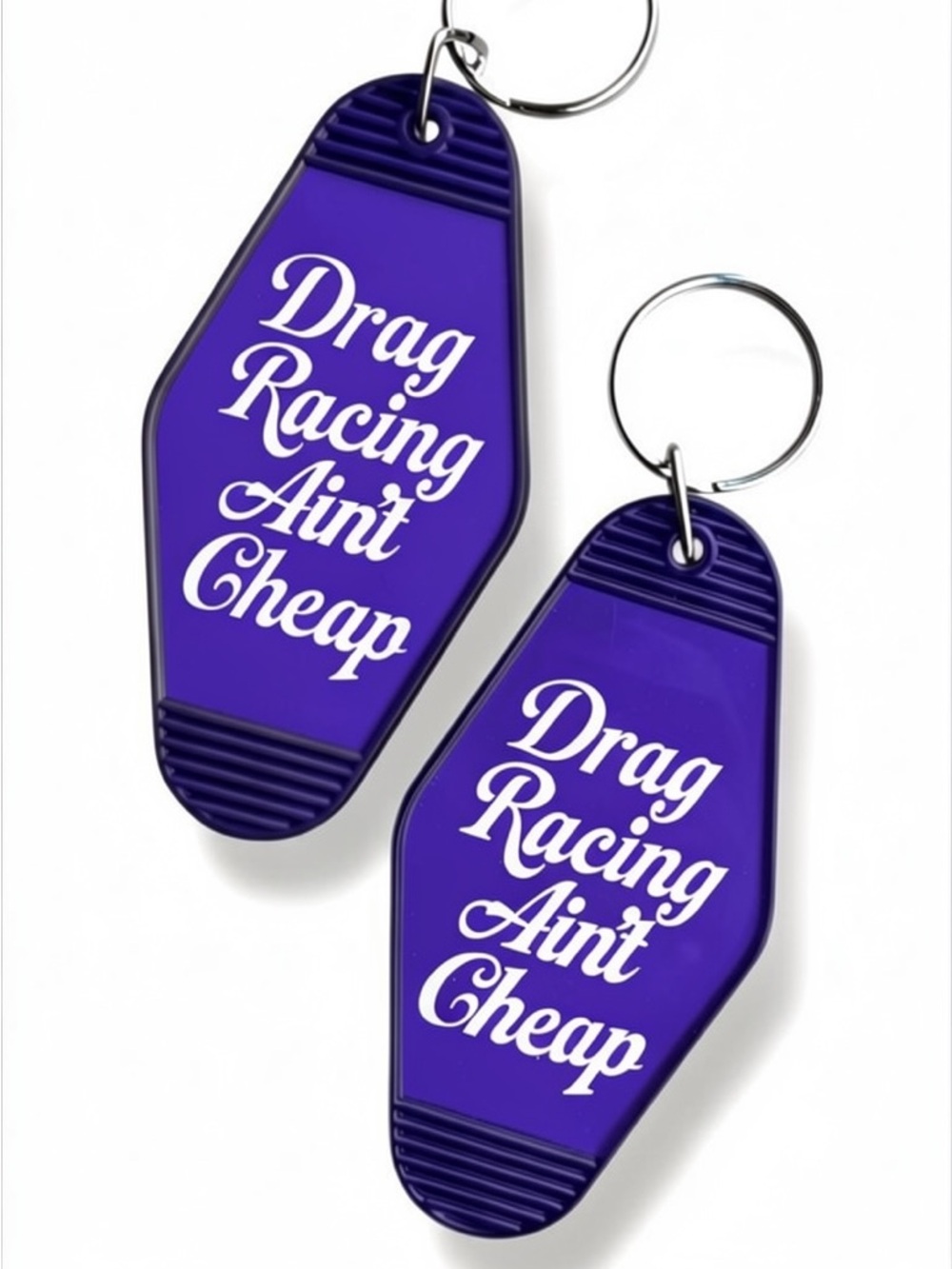 INDIGO // Drag Racing Ain't Cheap Keychain // CHOOSE YOUR FONT COLOUR